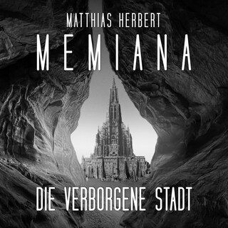 Die verborgene Stadt - Memiana, Band 2 (Ungekürzt) als Hörbuch