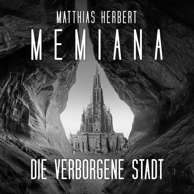 Bokomslag for Die verborgene Stadt - Memiana, Band 2 (Ungekürzt)