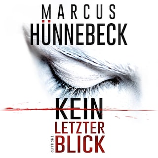 Kein letzter Blick (Ungekürzt) als Hörbuch