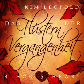 Das Flüstern der Vergangenheit - Black Heart, Band 5 (Ungekürzt) als Hörbuch