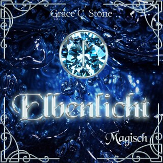 Magisch - Elbenlicht Saga, Band 3 (ungekürzt) als Hörbuch