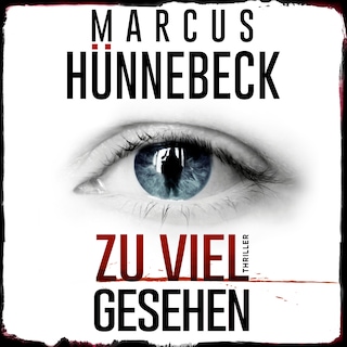 Zu viel gesehen (ungekürzt) als Hörbuch