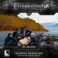 Das Manifest - Die Totenbändiger, Band 13 (Ungekürzt)