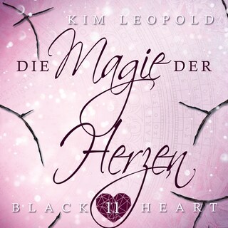 Die Magie der Herzen - Black Heart, Band 11 (Ungekürzt) als Hörbuch