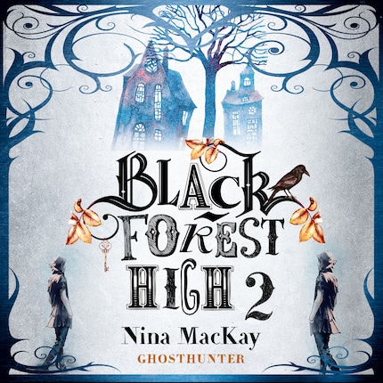 Ghosthunter - Black Forest High, Band 2 (Ungekürzt) bookCoverFor