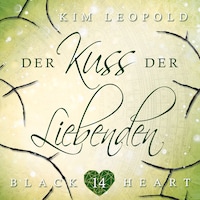 Der Kuss der Liebenden - Black Heart, Band 14 (ungekürzt)