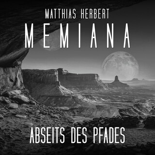 Abseits des Pfades - Memiana, Band 7 (Ungekürzt) als Hörbuch