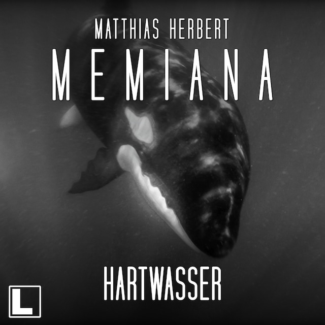 Book cover for Hartwasser - Memiana, Band 8 (ungekürzt)
