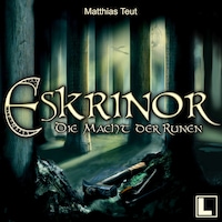 Eskrinor - Die Macht der Runen - Die Welt von Erellgorh, Band 6 (ungekürzt)