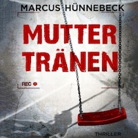 Muttertränen - Drosten und Sommer, Band 5 (ungekürzt)