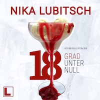 18 Grad unter Null (ungekürzt)