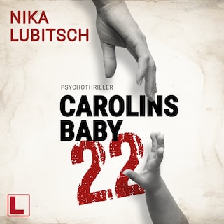 Carolins Baby : 22 (ungekürzt) als Hörbuch