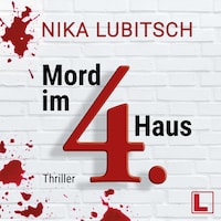 Mord im 4. Haus - Ein Sybille Thalheim-Krimi, Band 2 (ungekürzt)