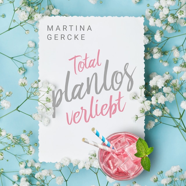 Copertina del libro per Total planlos verliebt (ungekürzt)