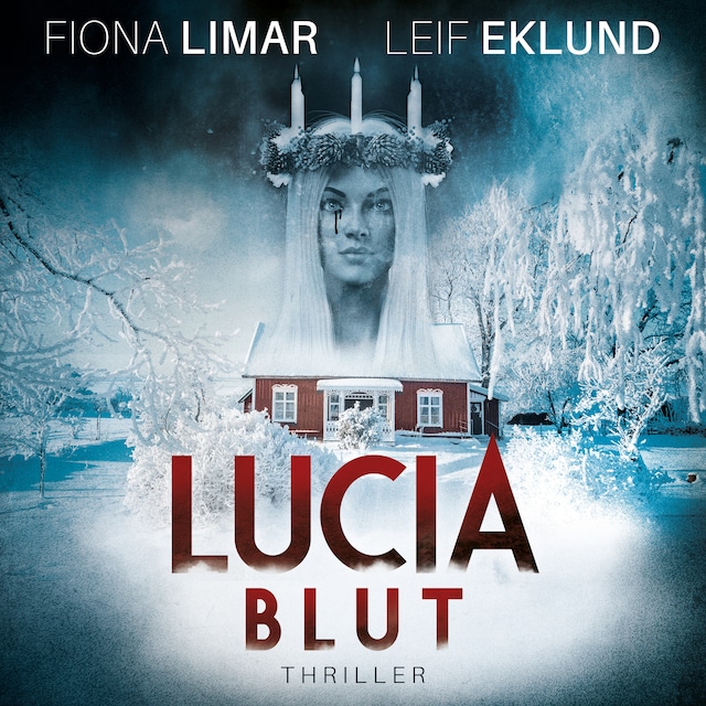 Bokomslag for Lucia Blut - Schwedenthriller, Band 1 (ungekürzt)