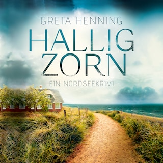 Halligzorn - Ein Minke van Hoorn Krimi, Band 2 (Ungekürzt) als Hörbuch
