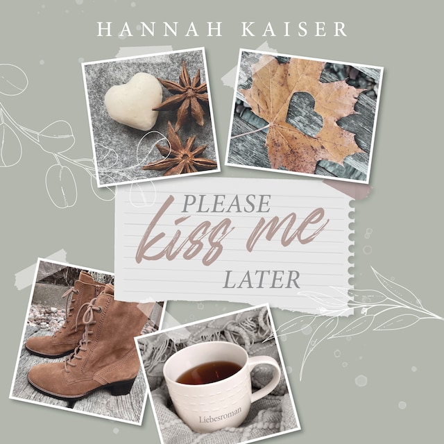 Book cover for Please Kiss Me Later (ungekürzt)