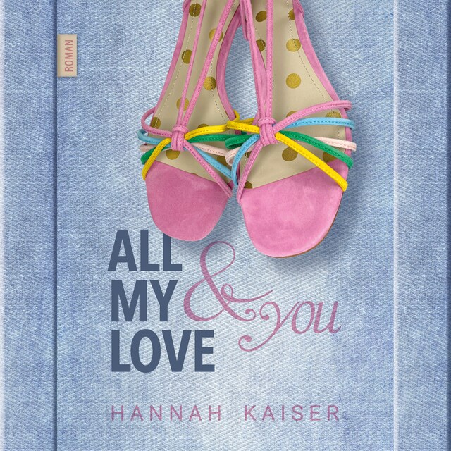 Book cover for All My Love & You (ungekürzt)