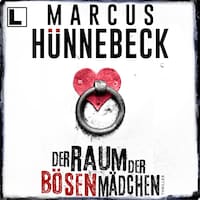Der Raum der bösen Mädchen - Till Buchinger, Band 7 (ungekürzt)