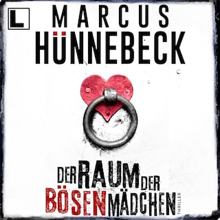 Der Raum der bösen Mädchen - Till Buchinger, Band 7 (ungekürzt) als Hörbuch
