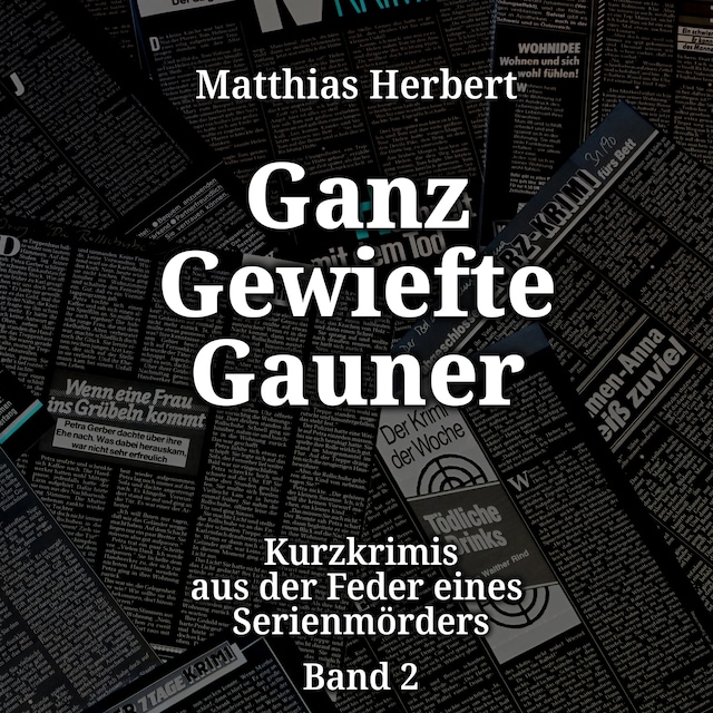Book cover for Ganz gewiefte Gauner - Kurzkrimis, Band 2 (ungekürzt)
