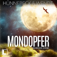 Mondopfer - Jule und Leander, Band 3 (ungekürzt)