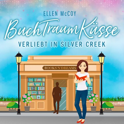 BuchTraumKüsse - Verliebt in Silver Creek, Band 2 (ungekürzt) bookCoverFor