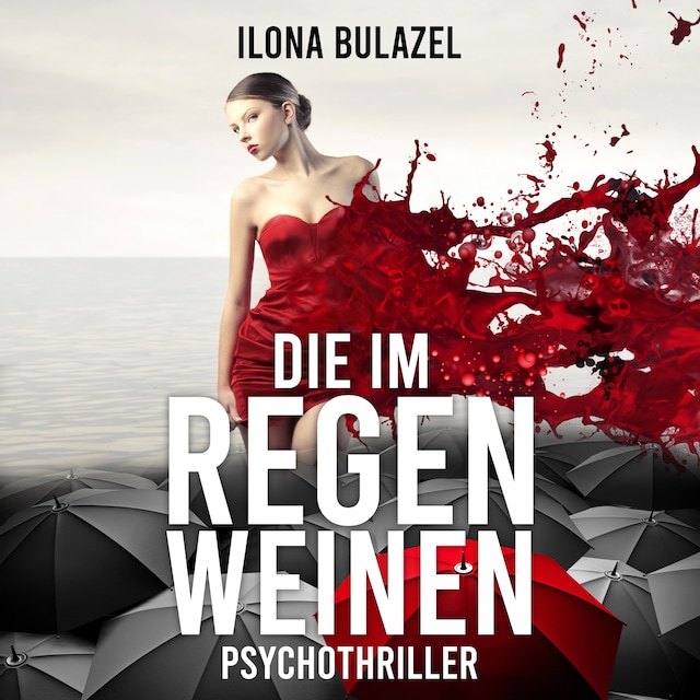 Book cover for Die im Regen weinen (ungekürzt)