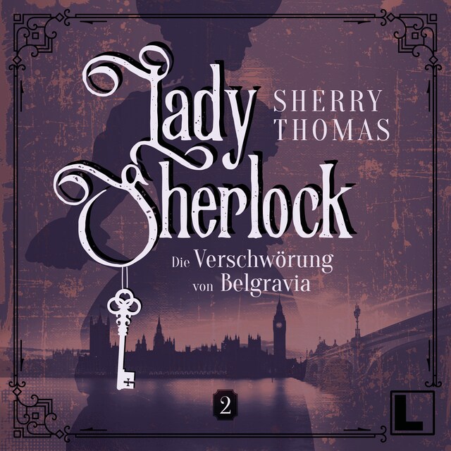 Buchcover für Die Verschwörung von Belgravia - Lady Sherlock, Band 2 (ungekürzt)