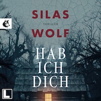 Hab ich dich - Ein Fall für Jonas Starck, Band 2 (ungekürzt)