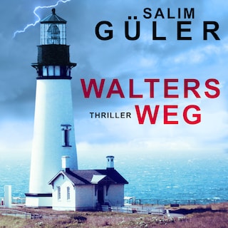 Walters Weg (ungekürzt) als Hörbuch