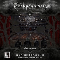 Geisterjagd - Die Totenbändiger, Band 20 (ungekürzt)