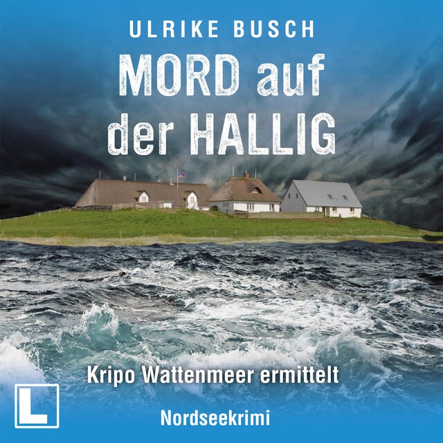 Book cover for Mord auf der Hallig - Kripo Wattenmeer ermittelt, Band 4 (ungekürzt)
