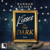 Kisses in the Dark (ungekürzt)