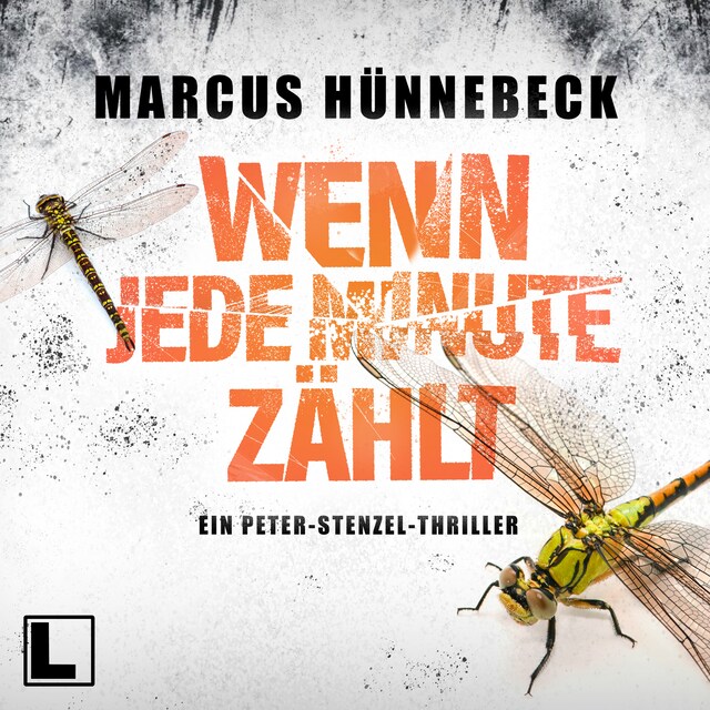 Copertina del libro per Wenn jede Minute zählt - Kommissar Peter Stenzel, Band 1 (ungekürzt)