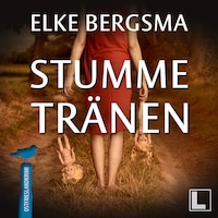 Stumme Tränen - Büttner und Hasenkrug ermitteln, Band 7 (ungekürzt)