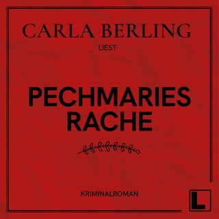 Pechmaries Rache (ungekürzt) als Hörbuch