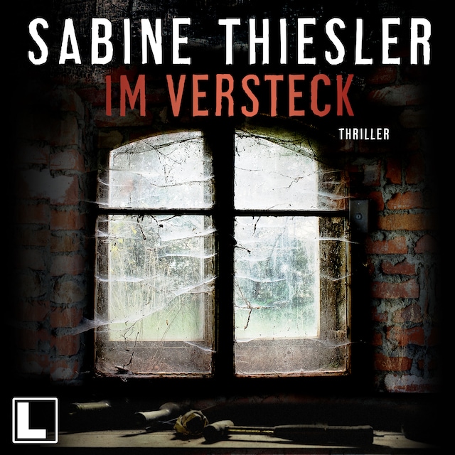 Im Versteck (ungekürzt) - Sabine Thiesler - Hörbuch - BookBeat