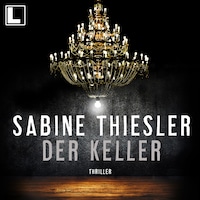 Der Keller (ungekürzt)