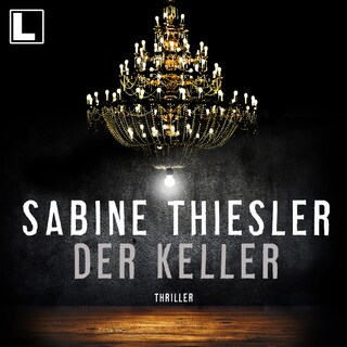 Der Keller (ungekürzt) als Hörbuch