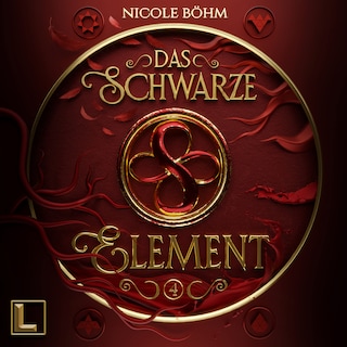 Das schwarze Element - Das schwarze Element, Band 4 (ungekürzt) als Hörbuch