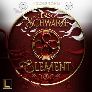 Das schwarze Element - Das schwarze Element, Band 5 (ungekürzt) als Hörbuch