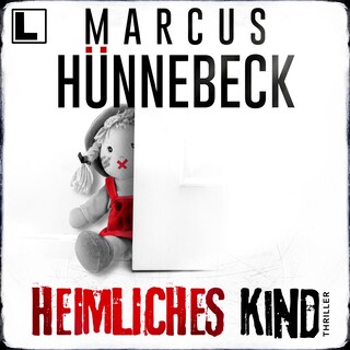 Heimliches Kind - Till Buchinger, Band 9 (ungekürzt) als Hörbuch