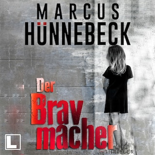 Der Bravmacher - Drosten und Sommer, Band 28 (ungekürzt) als Hörbuch