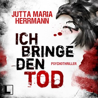 Ich bringe den Tod (ungekürzt) als Hörbuch