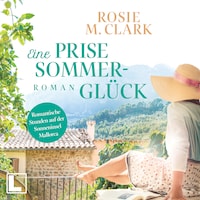 Eine Prise Sommerglück - Große Gefühle auf der Sonneninsel, Band 2 (ungekürzt)