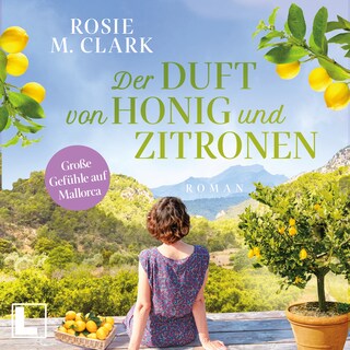 Der Duft von Honig und Zitronen - Große Gefühle auf der Sonneninsel, Band 5 (ungekürzt) als Hörbuch