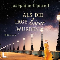 Als die Tage leiser wurden (ungekürzt)