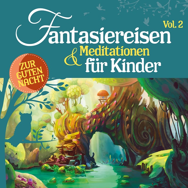 Okładka książki dla Fantasiereisen und Meditationen für Kinder, Vol. 2