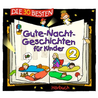 Die 30 besten Gute-Nacht-Geschichten für Kinder 2 als Hörbuch